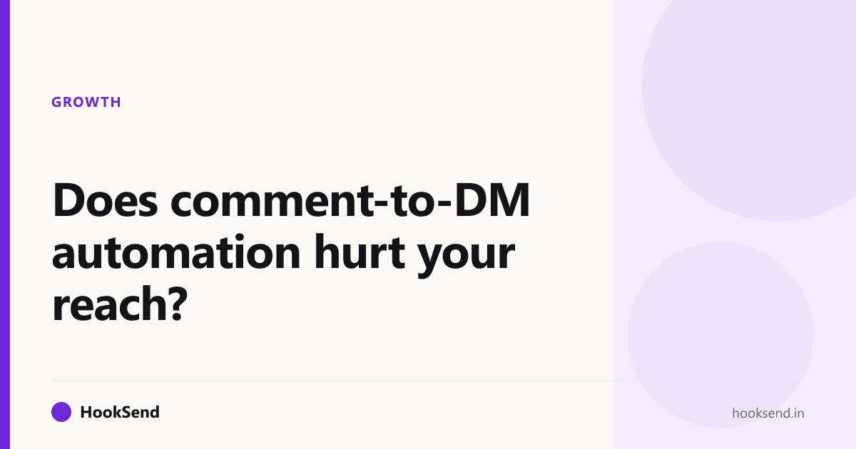 Does comment-to-DM automation hurt your reach?